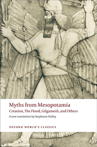 Stephanie Dalley: Myths from Mesopotamia (2008, Oxford University Press)