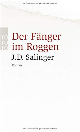 J. D. Salinger: Der Fänger im Roggen (Paperback, German language, 1900, Rowohlt Taschenbuch Verlag GmbH)