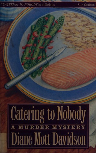 Diane Mott Davidson: Catering to Nobody (1990, St. Martin's Press)