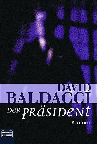 David Baldacci: Der Prasident (Paperback, German language, 1999, Gustav Lubbe Verlag GmbH)