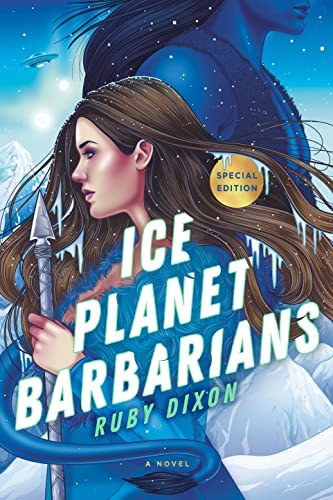 Ruby Dixon: Ice Planet Barbarians (2021, Penguin Publishing Group, Berkley)