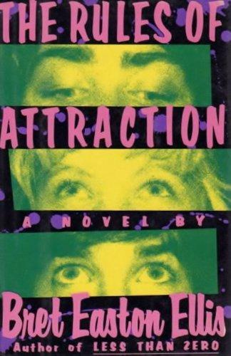 Bret Easton Ellis: The Rules of Attraction