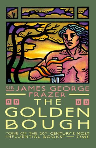 James George Frazer: The Golden Bough (Paperback, Touchstone)