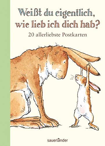 Sam McBratney: Weißt du eigentlich, wie lieb ich dich hab? Postkartenbuch (2013, Fischer Sauerländer)