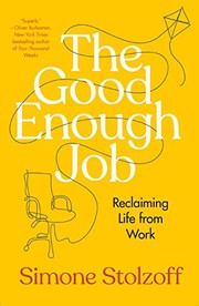 Simone Stolzoff: Good Enough Job (2023, Penguin Publishing Group, Portfolio)