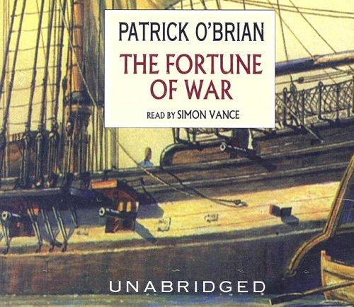 Patrick O'Brian: The Fortune of War [UNABRIDGED] (AudiobookFormat, 2005, Blackstone Audiobooks)