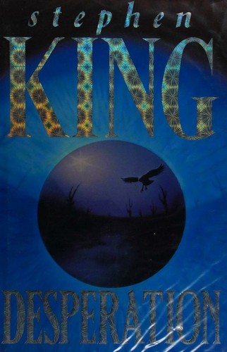 Stephen King: Desperation (Hardcover, 1996, Hodder & Stoughton)