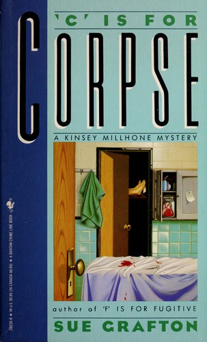 Sue Grafton: "C" is for corpse (1986, H. Holt)