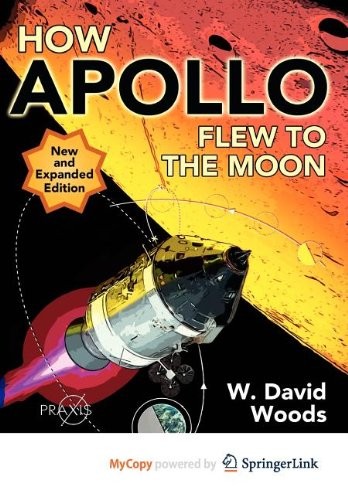 W. David Woods: How Apollo Flew to the Moon (Paperback, 2011, Springer)