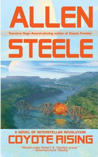 Allen Steele: Coyote Rising (Ace)