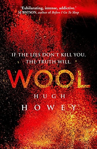 Hugh Howey: Wool (2013, Century)