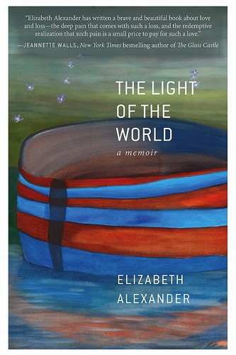 Elizabeth Alexander: The Light of the World (Hardcover, 2015, Grand Central Publishing)