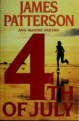 James Patterson, Maxine Paetro: 4th of July (Hardcover, 2005, Little, Brown & Co.)