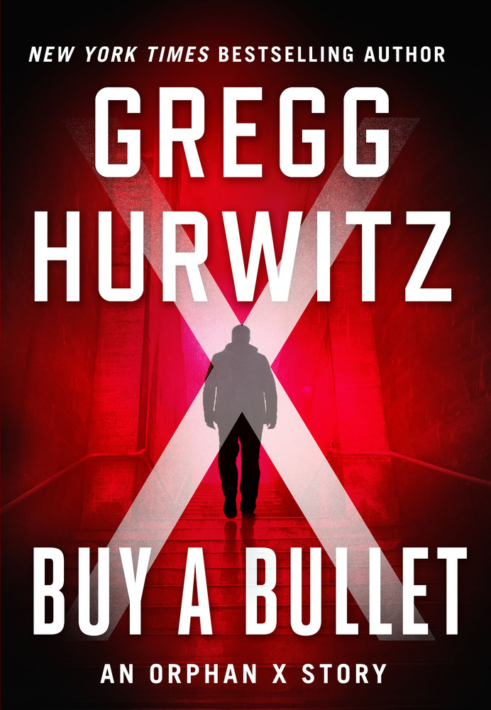 Gregg Hurwitz: Buy a Bullet (EBook, 2016, Minotaur Books)