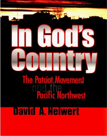 David A. Neiwert: In God's country (1999, Washington State University Press)