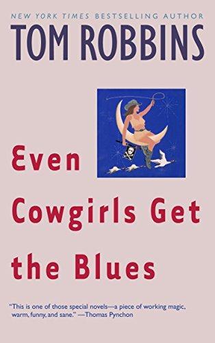 Tom Robbins: Even cowgirls get the blues (1990)