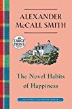 Alexander McCall Smith: The novel habits of happiness (2015)