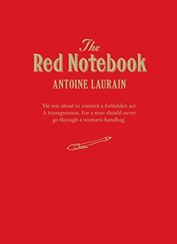 Antoine Laurain, Jane Aitken, Emily Boyce: The Red Notebook (Hardcover, 2017, Gallic Books)