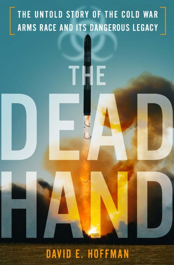 David E. Hoffman: The Dead Hand (Hardcover, 2009, Doubleday)