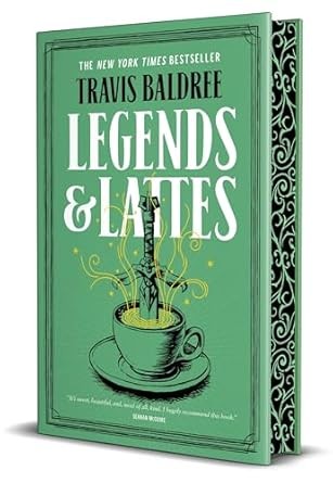 Travis Baldree: Legends & Lattes (Hardcover, Tom Doherty Associates/Tor Publishing Group)