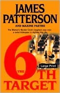 James Patterson: The 6th target (2007, Little, Brown)