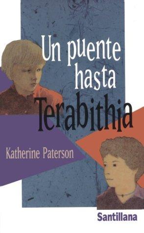 Katherine Paterson, Barbara McShane, Javier Alfaya: Un puente hasta Terabithia (Paperback, 1983, Alfaguara Ediciones, S.A. (Spain))