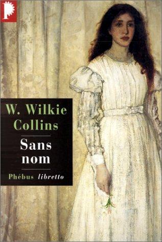 Wilkie Collins: Sans nom (Paperback, 1999, Phébus)