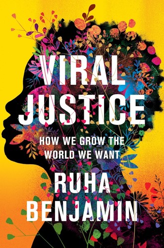 Ruha Benjamin: Viral Justice (EBook, 2022, Princeton University Press)