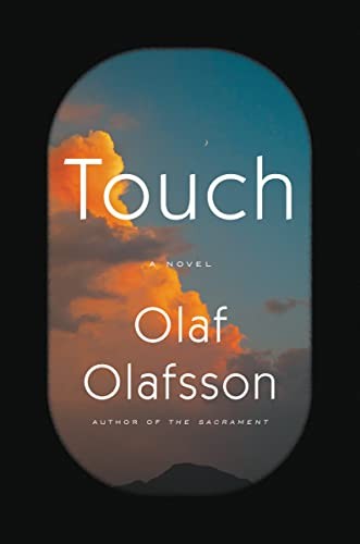 Olaf Olafsson: Touch (2023, HarperCollins Publishers, Ecco)