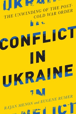 Eugene B. Rumer, Rajan Menon: Conflict in Ukraine (Paperback, 2015, The MIT Press)