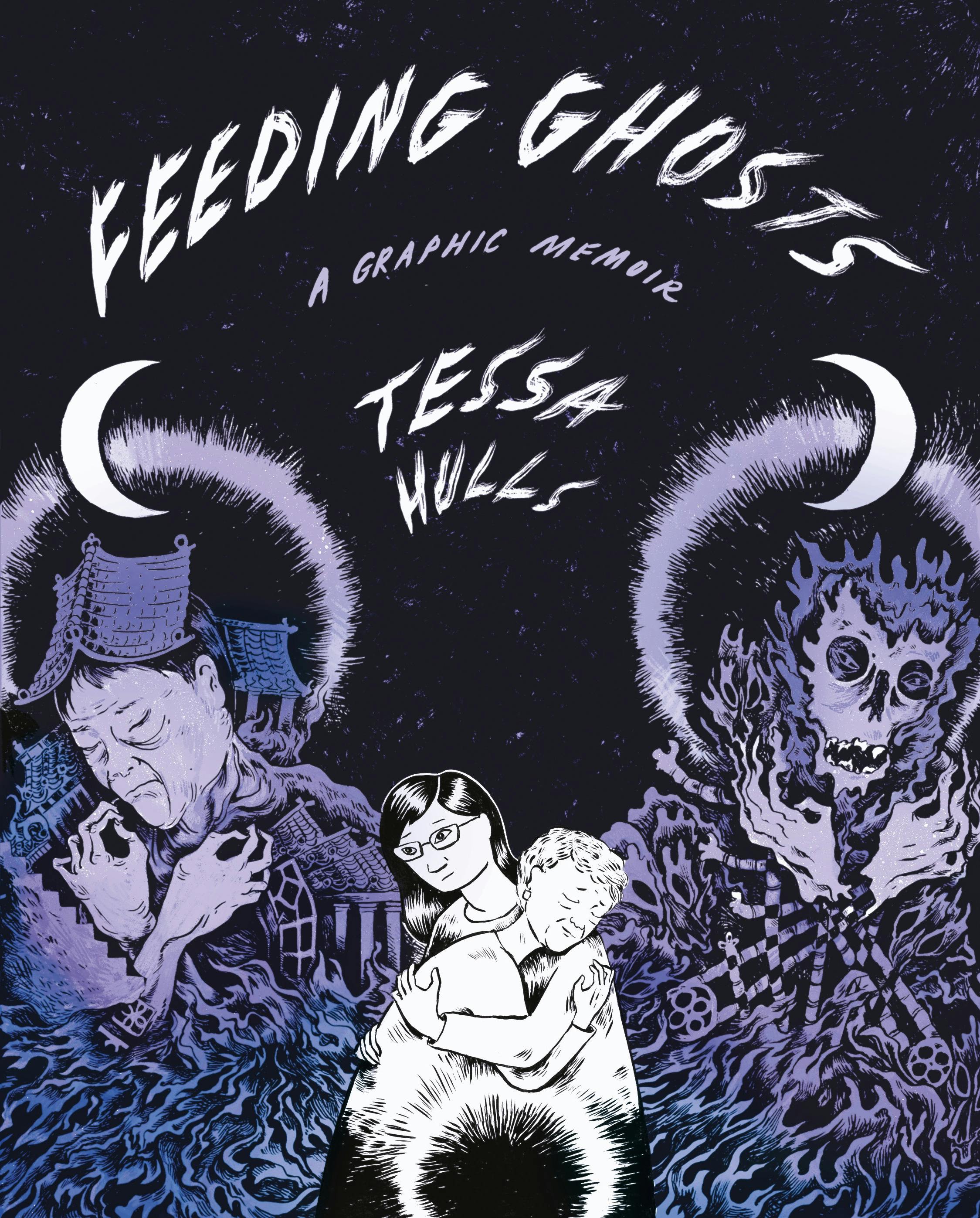 Tessa Hulls: Feeding Ghosts (Hardcover, 2024, MCD)