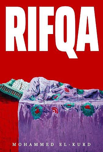 Mohammed El-Kurd: Rifqa (Hardcover, Haymarket Books)