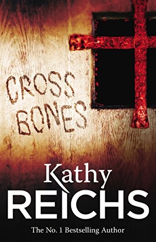 Kathy Reichs: Cross Bones (Paperback, 2011, Arrow)