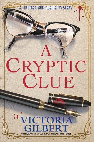 Victoria Gilbert: Cryptic Clue (2023, Crooked Lane Books)