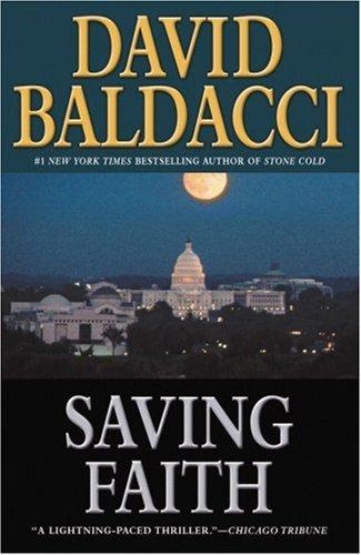 David Baldacci: Saving Faith (Paperback, 2007, Grand Central Publishing)