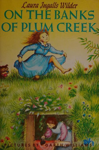 Laura Ingalls Wilder, I: ON THE BANKS OF PLUM CREEK (Paperback, 1953, Scholastic Inc.)