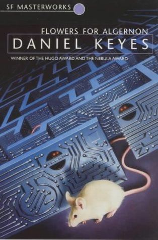 Daniel Keyes: Flowers for Algernon (Paperback, 2000, Gollancz)