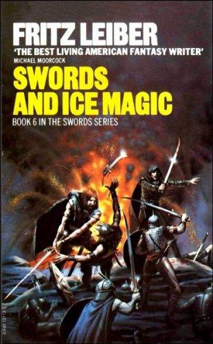 Fritz Leiber: Swords and Ice Magic (Fafhrd and the Gray Mouser, Book 6) (Ace Books)