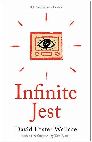 David Foster Wallace: Infinite Jest: A Novel -- 20th Anniversary Edition (2016, Back Bay Books)