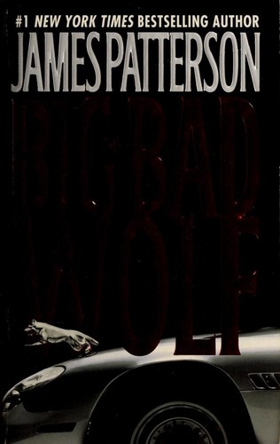 James Patterson: The Big Bad Wolf (2004, Warner Books)