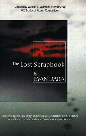 Evan Dara: The Lost Scrapbook (Paperback, 1998, Fiction Collective 2)