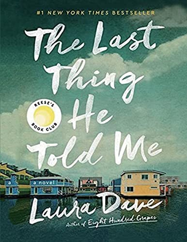 Laura Dave: The Last Thing He Told Me (Paperback, 2021, Laura Dave)