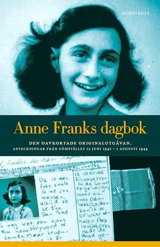 Anne Frank: Anne Franks dagbok : den oavkortade originalutgåvan : anteckningar från gömstället 12 juni 1942-1 augusti 1944 (Swedish language, 2005)