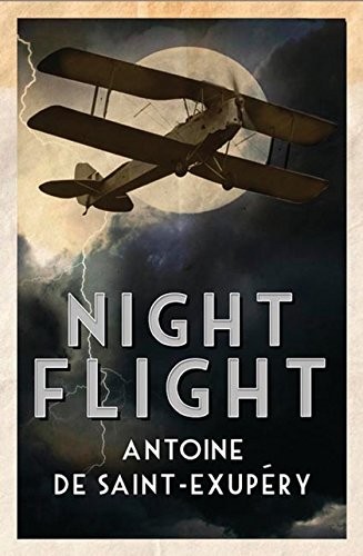 Antoine de Saint-Exupéry: Night Flight (Paperback, 2016, Alma Classics)