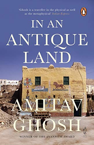 Amitav Ghosh: In An Antique Land (Paperback, Brand: Ravi Dayal Publishers and Penguin Books, Penguin)