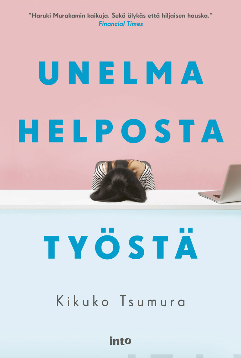 Kikuko Tsumura, Raisa Porrasmaa: Unelma helposta työstä (AudiobookFormat, Finnish language, Into kustannus)