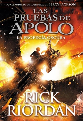 Rick Riordan: La profecía oscura (Hardcover, Spanish language, 2017, Montena)