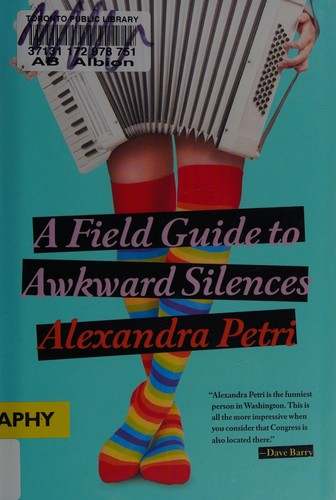 Alexandra Petri: A field guide to awkward silences (2015)