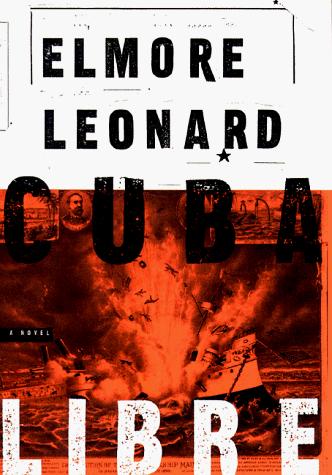 Elmore Leonard: Cuba libre (1998, Delacorte Press)