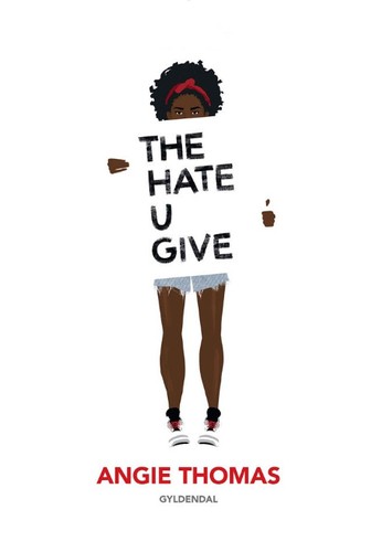 Angie Thomas, Angie Thomas: The Hate U Give (EBook, Danish language, 2017, Gyldendal)